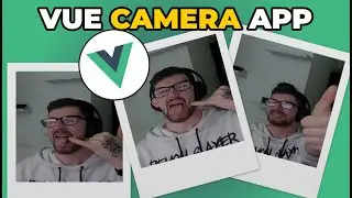 Build a Camera App in Vue JS