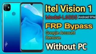 Itel Vision 1 Frp Bypass | Itel L6005 Frp Google Account Unlock | Android 9 Pie | Without PC | 2020
