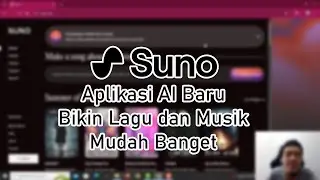 SUNO Aplikasi AI Baru Bikin Lagu dan Musik Mudah Banget