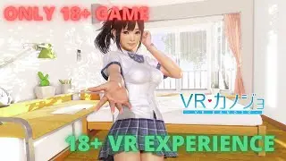 Kanojo VR - Виртуальная подруга. 18+ VR GAME