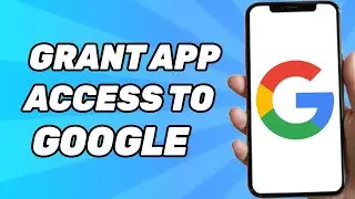 How To Grant App Access To Google Account! Easy!