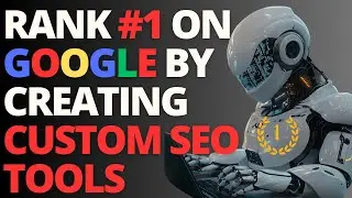 Rank #1 On Google By Creating Custom Tools (Outrank 99% of Websites!)