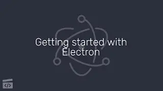 Getting Started with Electron, Part 8: Distributing Application