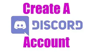 How To: Create a Discord Account