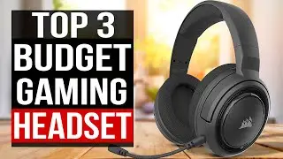 TOP 3: Best Budget Gaming Headset 2022