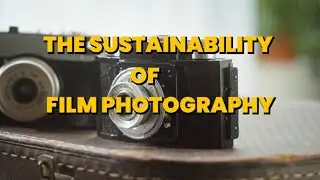 Is film photography sustainable?