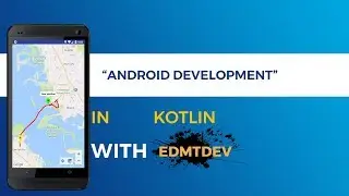 Kotlin Android Tutorial -  Nearby Places part 2 : Get current location