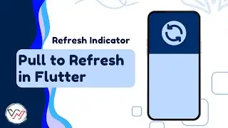 Pull to Refresh in Flutter | Flutter Refresh Indicator