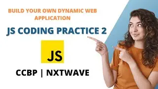 JS Coding Practice 2 | JavaScript | Arrays and Objects | NxtWave | CCBP | JS