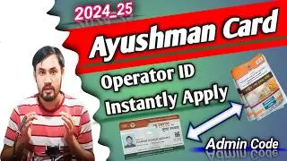 How to Apply Ayushman Card Operator ID in 2024/New update 2024/How to get Instantly Admin Code