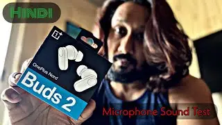 OnePlus Nord Buds 2 - Microphone Sound Test (Hindi)