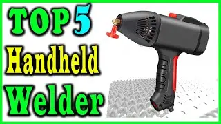 5 Best Handheld Welder Review 2024