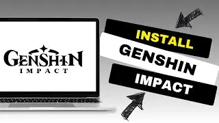 How to Install Genshin Impact on PC 2023