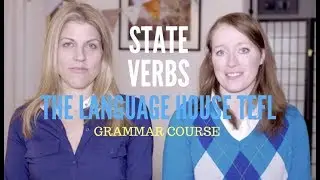 State Verbs - The Language House TEFL Grammar Course