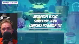 Microsoft Flight Simulator 2024 Launches November 19!