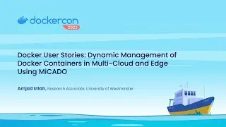 How to Use MiCADO for Dynamic Docker Container Management