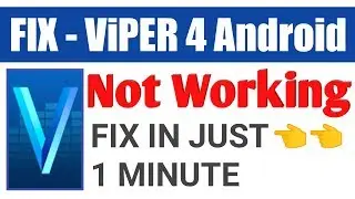 Viper 4 android Not working - FIX | Viper 4 android Stop working