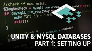 Unity & MySQL Databases, Part 1: Setting Up