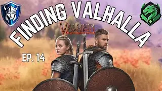 I seek Vengeance! Valheim - Finding Valhalla - Ep 14