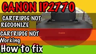 CANON IP2770 CARTRIDGE NOT RECOGNIZED