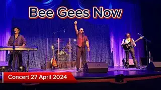BEE GEES NOW - tribute to the BEE GEES |LIVE CONCERT 27 April 2024