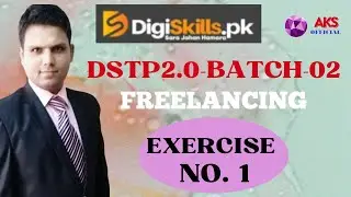 Freelancing Exercise 1 DSTP 2.0 Batch 2 | set your goal | freelancing exercise 1 Digiskills