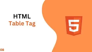 Mastering the HTML Table Tag: A Comprehensive Tutorial | Upgrade Skill