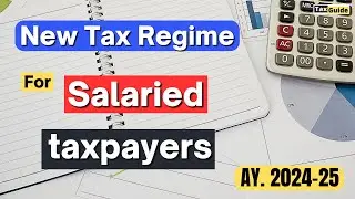 New Tax Regime for salaried employee  2024-25 | Deductions / Exemptions available in New Tax Regime