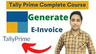 Generate e invoice in Tally Prime | Tally Prime full course | Tally Prime 2022 | Technical Tyagi