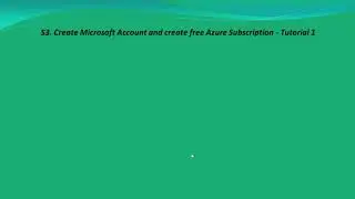 S3.Azure Data Factory-Create Microsoft Account and create free Azure Subscription - Tutorial