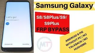 Samsung Galaxy FRP BYPASS S8/S8+/S9/S9+ Android 9 FRP UnLock WITHOUT PC | NO TALKBACK | NEW !!!