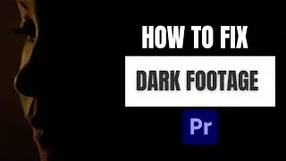 How To Fix Dark Footage In Premiere Pro 2024