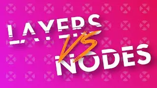 Layers VS Nodes