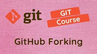 53. GitHub Fork. Why we use the fork and how to fork the project in the Github Repos - GIT