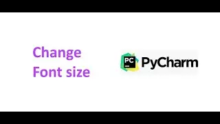 Change font size in Pycharm