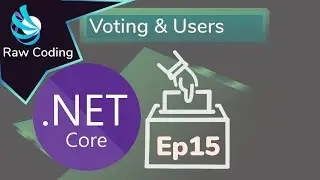 C# ASP.NET Core 3 - Voting System - Ep15 -Voting & Users - (Beginner Tutorial)