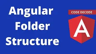 Angular Folder Structure [Step by Step Guide]