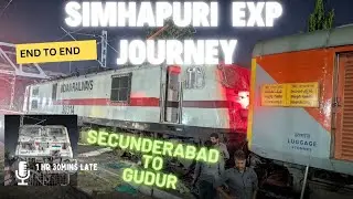 Simhapuri Express End to End Journey // Secunderabad to Gudur