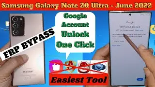 Samsung Galaxy Note 20 Ultra 5g FRP Bypass Android 12 Last Security 2022 One Click
