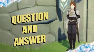 Question and Answer | Genshin Impact