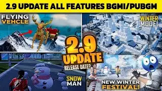 BGMI New Update 2.9 | ALL NEW FEATURES | Snow Festival Mode - PUBG 2.9 Update is Hear 😍