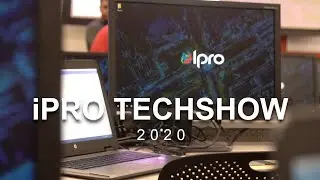 iPro Tech Show 2020