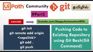 #5 UiPath Tamil - Pushing Code to GitHub using GitBash/GitCommands