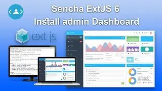 Install Sencha Extjs6 Admin Dashboard