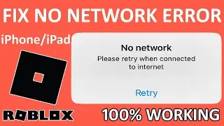 No Network Roblox Error on iPhone and iPad - 100% FIXED (New Solution)