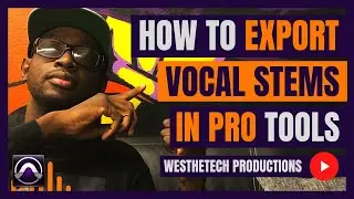 HOW TO EXPORT VOCAL STEMS IN PRO TOOLS | MUSIC INDUSTRY TIPS