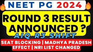 NEET PG 2024 LATEST NEWS | RESULT DATE RELEASED | COUNSELLING 2024 | THIRD ROUND | STATES DELAY