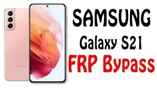 SAMSUNG S21 FRP BYPASS I SAMSUNG S21 GOOGLE ACCOUNT BYPASS l FRP BYPASS ANDROID 11 ONE UI 3.1