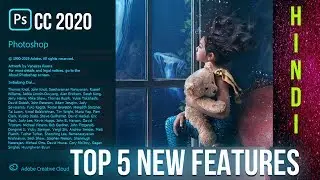 Top 5 Adobe Photoshop CC 2020 New Features || Photoshop CC 2020 Tutorial In HINDI