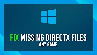 Fix ANY Missing DirectX File | ANY GAME | Last tutorial youll need